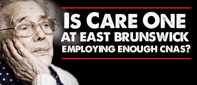 Is Care One East Brunswick Employing Enough CNAs?